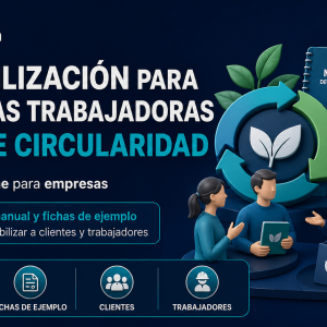 Curso online de sensibilización para personas trabajadoras sobre plan de circularidad con manual y fichas de ejemplo