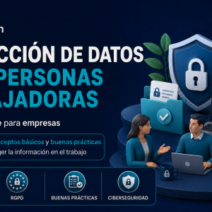 Curso online de protección de datos para personas trabajadoras con conceptos básicos de RGPD, confidencialidad y buenas prácticas
